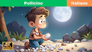 Pollicino  Storie per bambini  Storie Italiane [upl. by Raimundo]