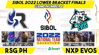 NXP EVOS VS RSG PH GAME 1  SIBOL 2022 LOWER BRACKET FINALS [upl. by Pallaton]