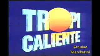 Intervalo  TropicalienteParte 1 Globo1994 [upl. by Charlena]