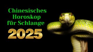 Schlange  2025 Chinesisches Horoskop Das Jahr der grünen Schlange [upl. by Adlesirhc]