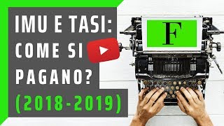 F24 IMU e TASI ecco come si paga Tutorial 20182019 [upl. by Eralc]