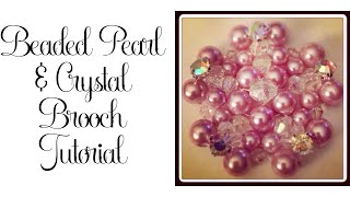 Beaded Pearl and Crystal Brooch Tutorial [upl. by Euqinahs]