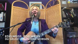 Edelweiss in English amp German with Lyrics  Julie Kinscheck [upl. by Gennie]