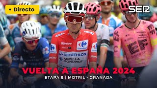 ¡ETAPA REINA DE LA VUELTA EN VIVO 🇪🇸 🚲 VUELTA A ESPAÑA 2024  ETAPA 9 MOTRIL GRANADA [upl. by Quenby]