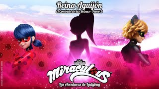 MIRACULOUS 🐞 REINA AGUIJÓN El Combate de las Reinas  parte 2  TRAILER 🐞 [upl. by Nnaer]