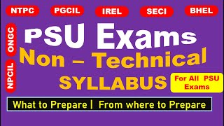 PSU Exam Non – Technical syllabus Preparation  How to Prepare for PSU Exam NonTechnical Syllabus [upl. by Johnette]