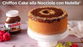 CHIFFON CAKE ALLA NOCCIOLA CON NUTELLA® Ricetta Facile  Fatto in casa da Benedetta [upl. by Ob879]