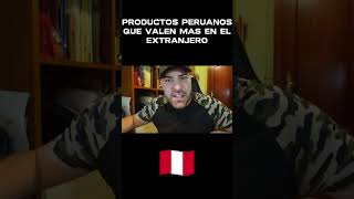 Los PRODUCTOS PERUANOS son un éxito en el Extranjero [upl. by Weaks128]