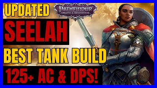 PF WotR  Updated SEELAH Heavy ARMOR TANK Build 125 AC amp DPS [upl. by Yrehcaz199]