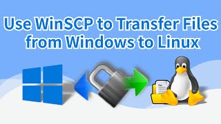 Effortlessly Transfer Files from Windows to Linux  Your StepbyStep Guide to Using WinSCP [upl. by Elinet]