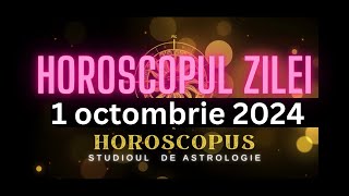 Horoscopul Zilei  1 octombrie 2024  HOROSCOPUS [upl. by Montgomery]