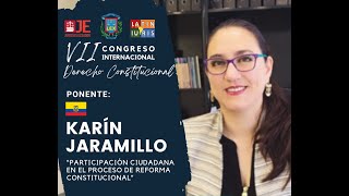 Dra Karin Jaramillo  quotParticipación ciudadana en el proceso de reforma constitucionalquot [upl. by Nelg]