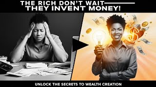 The Rich Invent Money Unlocking Wealth Through Innovation [upl. by Almap]