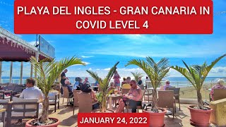 Gran Canaria🌴PLAYA DEL INGLES IN LEVEL 4  COVID  2022 JANUARY [upl. by Gilemette]