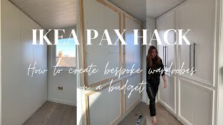 IKEA PAX WARDROBE HACK  HOW TO CREATE BESPOKE WARDROBES ON A BUDGET  Kerry Lockwood [upl. by Ecitnirp]