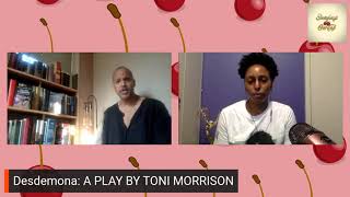 Cherry Pick Desdemona A Play By Toni Morrison [upl. by Anyal]