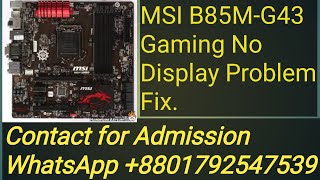 MSI B85G43 Gaming No Display FixedMSI B85G43 No Display problem Fix [upl. by Adoc]