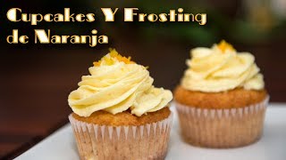 Deliciosos Cupcakes y Frosting de Naranja Faciles de Hacer [upl. by Erdnuaed]