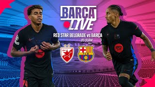 🔴 BARÇA LIVE  RED STAR BELGRADE vs FC BARCELONA  UEFA CHAMPIONS LEAGUE 2425 ⚽ [upl. by Aivul159]