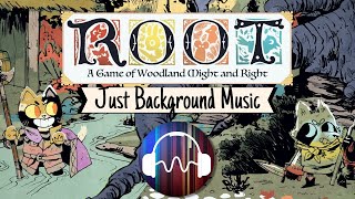 🎵 Root Game Soundtrack Just Music Version  Atmospheric Soundscape for playing Root [upl. by Soma977]