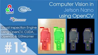 13 Jetson Nano  OpenCV  Visual Inspection Engine based on Contour amp Tracker API [upl. by Banwell729]