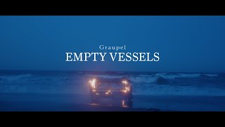 Graupel  Empty Vessels Official MV [upl. by Quar299]