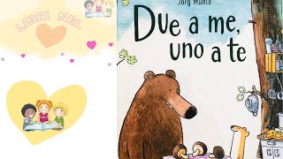 DUE A ME UNO A TE  AUDIOLIBRO PER BAMBINI  LETTURE PER BAMBINI [upl. by Naldo]