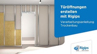 Erstellung von Türöffnungen  Rigips Verarbeitungsanleitung Trockenbau [upl. by Nidraj616]