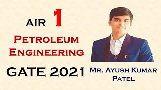 GATE Topper  Petroleum Engineering  AIR  1 Ayush Kumar Patel  Preparation Journey  PORTAM TECH [upl. by Ariamoy]