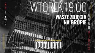 Lajf 43  WASZE ZDJECIA NA GRUPIE  WTORKOWY PRZEGLĄD GRUPY [upl. by Ennovoj]