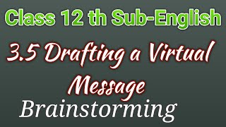 35 Drafting a Virtual Message Brainstorming [upl. by Schonfield]