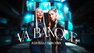 JULIA ŻUGAJ X DARIA MARX  VA BANQUE [upl. by Lazes]