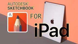 How to Use Autodesk Sketchbook App for iPad  Beginners Sketchbook Inc Tutorial [upl. by Aerdnahs]