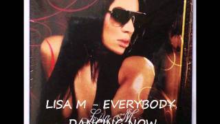 Lisa M  everybody dancing now [upl. by Celle]