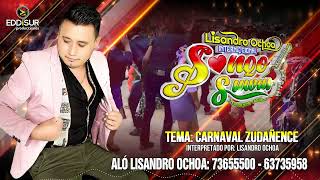 Lisandro Ochoa y su grupo Los Sonqo Suwas 🇧🇴  Carnaval zudañence  Primicia 2022 Exclusivo 🔥 [upl. by Adnarrim]