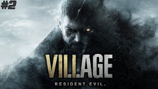 Resident Evil Village  PC Gameplay  Part 2 [upl. by Fraze]