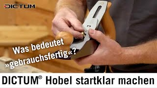 DICTUM Hobel optimieren  »gebrauchsfertige« Hobel startklar machen dictum werkstattausrüstung [upl. by Gabrielson]