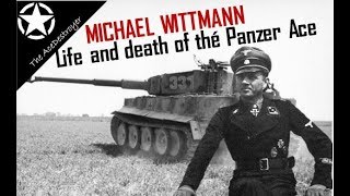 The Life and Death of Michael Wittmann [upl. by Yatnoj]