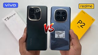 Vivo T3 Pro Pro 5G Vs Realme P2 Pro 5G Full Comparison  Aapko Konsa Buy Karna Chaiye [upl. by Domenic]