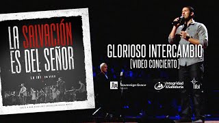 Glorioso intercambio  Adoración La IBI Video OFICIAL [upl. by Nicol]