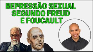 REPRESSÃO SEXUAL SEGUNDO FREUD E FOUCAULT  Daniel França  Sexualidade  2 [upl. by Helmut]