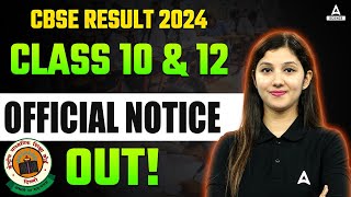 Cbse Result 2024  Official Notice Out  for Class 10 amp 12 Result 🤩 [upl. by Agon]