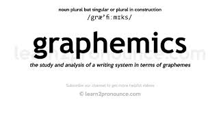 Pronunciation of Graphemics  Definition of Graphemics [upl. by Christianson]