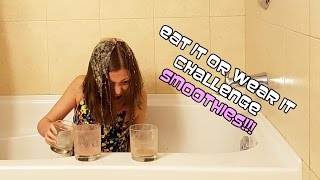 Eat It Or Wear It Challenge Smoothie Edition  Bethany G  TruthPlusDare [upl. by Dnalwor]