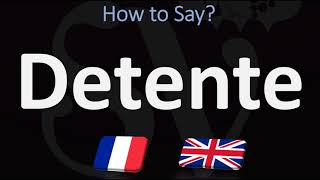 How to Pronounce Detente CORRECTLY  English amp French Pronunciation [upl. by Michigan]