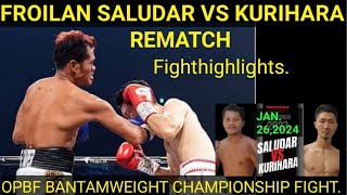 FROILAN SALUDAR VS KEITA KURIHARA REMATCHFIGHT HIGHLIGHT OPBF BANTAMWEIGHT CHAMPIONSHIP FIGHT [upl. by Doy287]