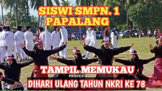 SISWI SMPN1 PAPALANG TAMPIL MEMUKAU DI HARI ULANG TAHUN KE 78 NKRI DENGAN TARI SAMAN [upl. by Haidabez]