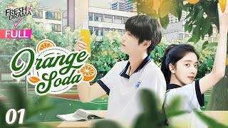 【Multisub】Orange Soda EP01  Eleanor Lee He Changxi Hollis  橘子汽水  Fresh Drama [upl. by Chiles265]