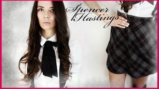 Get The Look  SPENCER HASTINGS  Pretty Little Liars  MakeUp Hair Outfit [upl. by Rehpotsirhk]