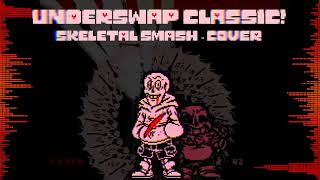 UnderSwap Classic  Skeletal Smash Cover v2 [upl. by Aliakam]